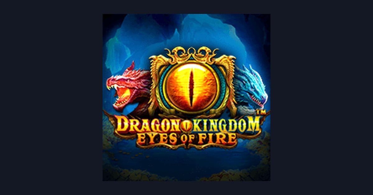 Trik Auto Maxwin Main Dragon Kingdom Eyes of Fire yang Seru dan Menguntungkan