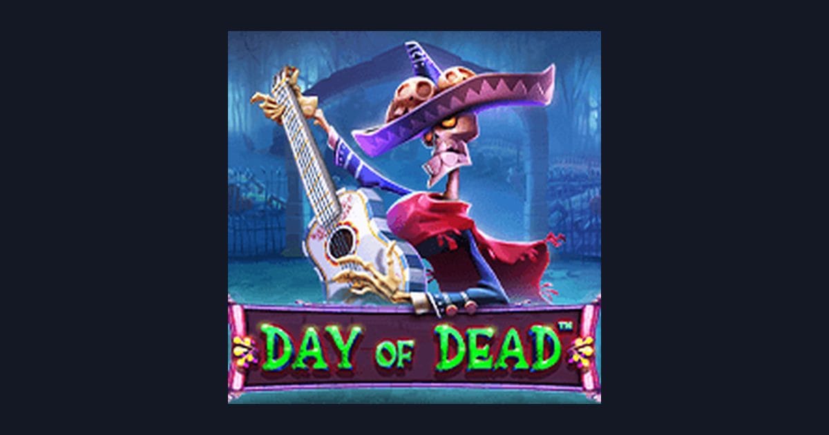 Bocoran RTP Hari Ini dan Keseruan Slot Day of Dead dari Pragmatic Play