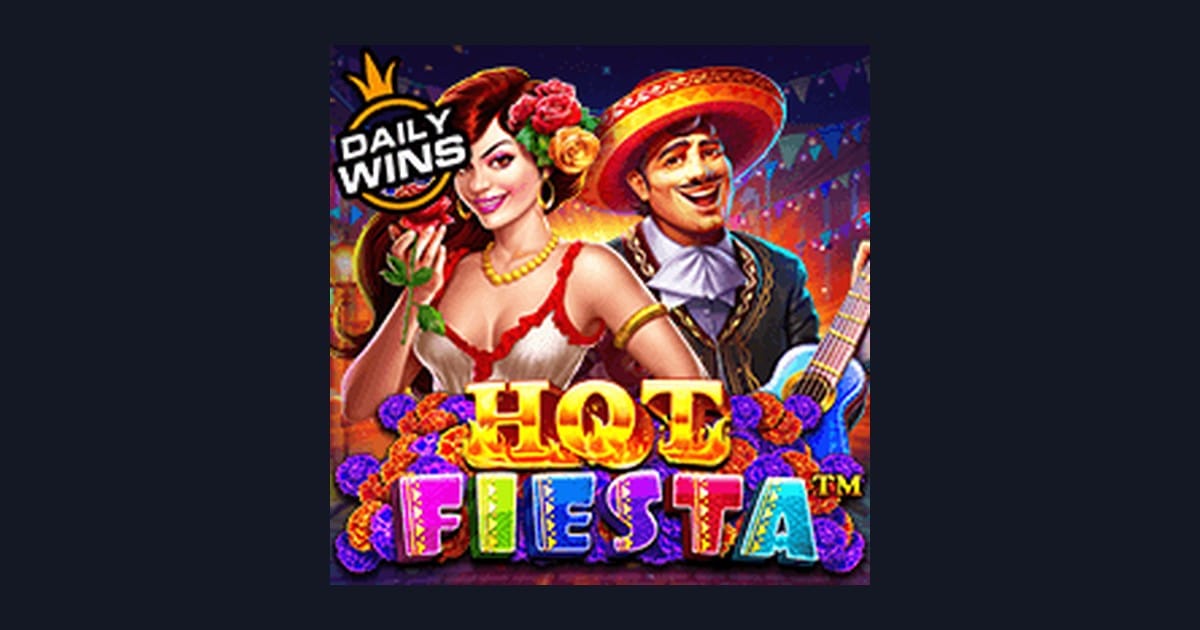 Strategi Pola Maxwin Seru di Slot Hot Fiesta dari Pragmatic Play